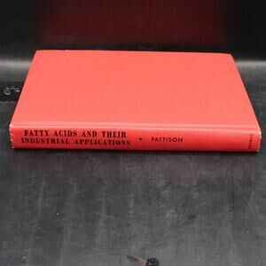 Fatty Acids & Their Industrial Applications Pattison, E. Scott 1968 Hardcover